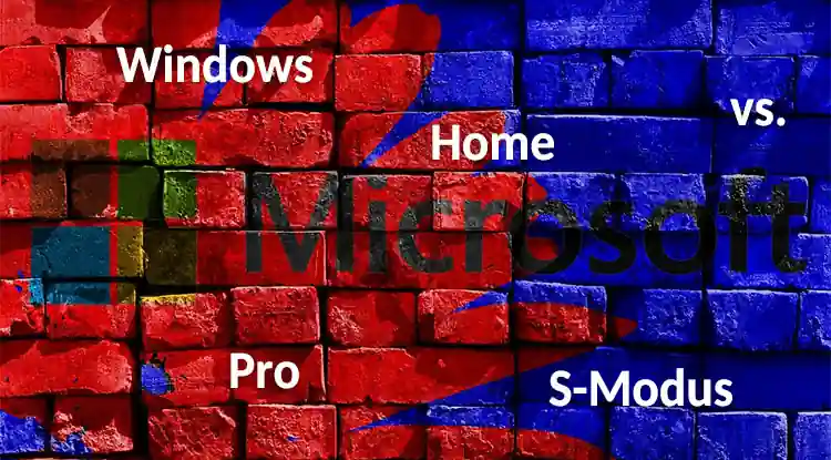 Windows 10 Home vs. Pro vs. S-Modus